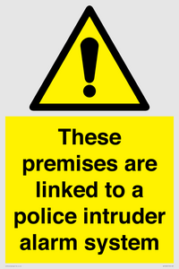Premises are linked to police alarm